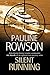 Silent Running by Pauline Rowson Silent Running by Pauline Rowson