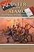 Custer at the Alamo: An Alt...