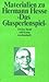 Materialien zu Hermann Hesse: Das Glasperlenspiel II. Texte über das Glasperlenspiel.