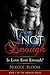 Not Enough: Is love ever enough? (The Enough Series, #1)