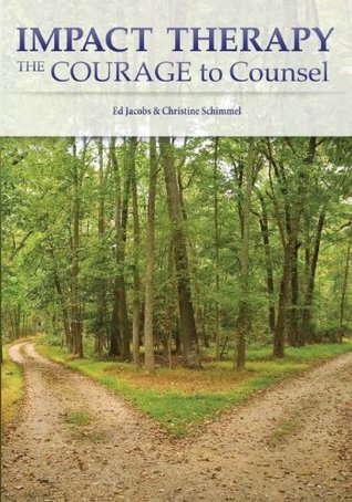Impact Therapy: The Courage to Counsel (Paperback)