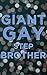 My Gay Stepbrother Is A Giant: Towering Over Me