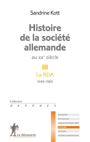 La RDA 1949-1989 (Histoire de la société allemande au XXe siècle, #3)