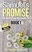 Samuel's Promise (The Amish of Lawrence County, PA: Samuel and Sadie #1)