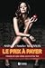 Le prix à payer: L'histoire de la plus célèbre escorte de New York (NON CLASSE) (French Edition)