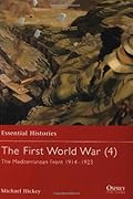 The First World War (4): The Mediterranean Front 1914–1923
