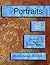 Portraits: A Metaphysical and Spiritual Mystery and Romance, Set in the Magical Desert Southwest