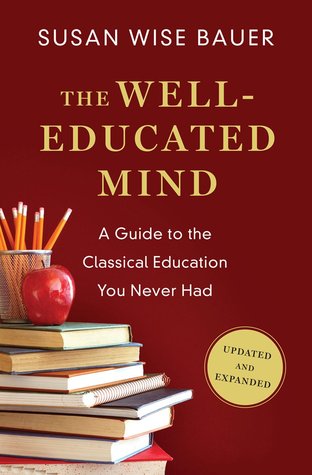 pdf download The Well-Educated Mind: A Guide to the Classical Education You Never Had