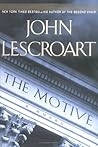 The Motive by John Lescroart The Motive by John Lescroart