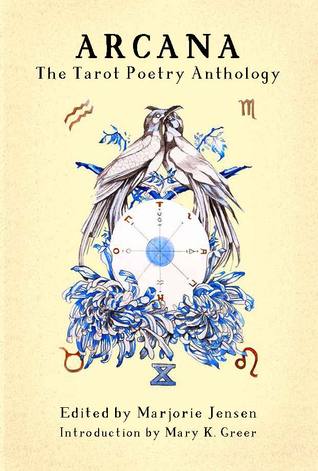 Arcana: the Tarot Poetry Anthology (Paperback)