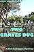 Two Graves Dug: A Phil Rodr...