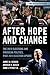 After Hope and Change: The ...