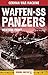 Waffen-SS Panzers: The West...