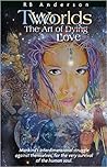 TwoWorlds: The Art of Dying/Love