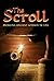The Scroll: Bringing Ancient Wisdom to Life