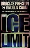 The Ice Limit by Douglas Preston