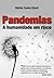 PANDEMIAS - A HUMANIDADE EM RISCO by UJVARI, STEFAN CUNHA