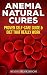 Anemia Natural Cures: Prove...