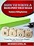 How to Write a Blog Post that Sells: Proven Tips and Tricks Every Blogger Needs to Know (Hat of a Professional Freelance Writer Book 2)
