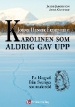Johan Henrik Frisenheim: karolinen som aldrig gav upp