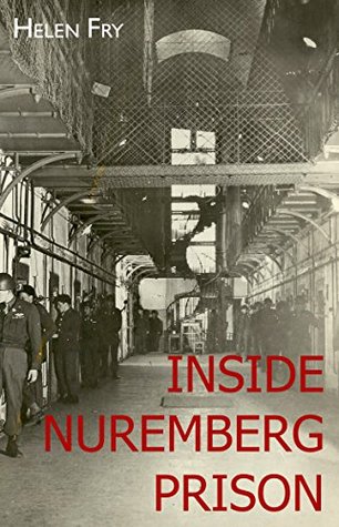 Inside Nuremberg Prison: Hitler's Henchmen Behind Bars