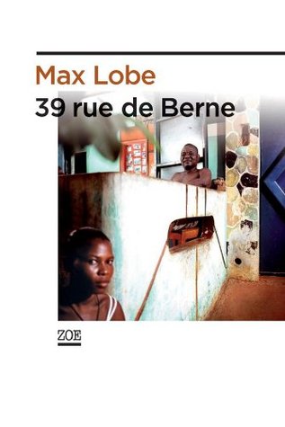 39 rue de Berne (Zoé) (French Edition)