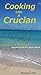 Cooking Like A Crucian: Local Dishes and Cocktails from the US Virgin Islands