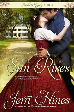 The Sun Rises (Southern Legacy #4)