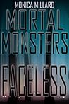Faceless by Monica Millard
