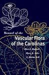 Manual of the Vascular Flora of the Carolinas