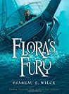 Flora's Fury by Ysabeau S. Wilce