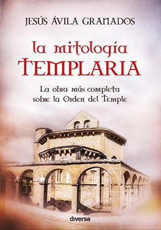 Portada de La mitología templaria, de Jesús Ávila Granados