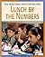 Lunch by the Numbers (21st Century Skills Library: Real World Math)