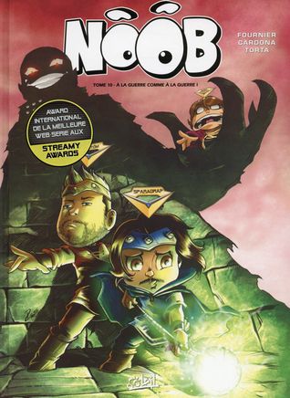 A la guerre comme à la guerre (Noob, #10)