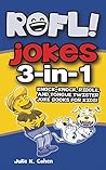ROFL Jokes: 3-in-1 Knock-knock, Riddle, and Tongue Twister Joke Books for Kids!