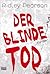 Der blinde Tod