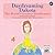 Daydreaming Dakota, The World's Greatest Daydreamer by Jill Bobula
