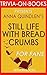 Anna Quindlen's Still Life with Bread Crumbs - For Fans (Trivia-On-Books)