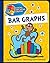 Bar Graphs (Explorer Junior Library: Math Explorer Junior)