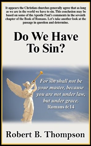 Do We Have to Sin?