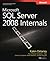 Microsoft SQL Server 2008 Internals (Developer Reference)