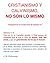Cristianismo y Calvinismo, no son lo mismo. (Spanish Edition)