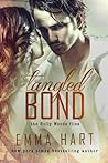 Tangled Bond by Emma Hart