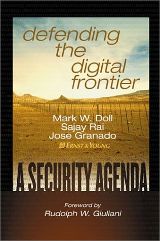 Defending the Digital Frontier: A Security Agenda (Hardcover)