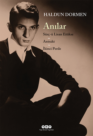 Anılar: Sürç-ü Lisan Ettikse - Antrakt - İkinci Perde