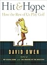 Hit & Hope: How the Rest of Us Play Golf