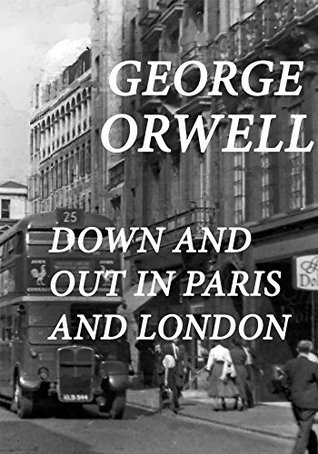 Down and Out in Paris and London