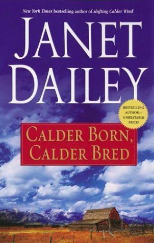 Calder Born, Calder Bred (Calder Saga, #4)