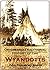 Origin and Traditional History of the Wyandotts: And Sketches of Other Indian Tribes of North America
