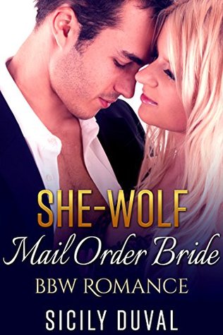 She Wolf Mail Order Bride (Kindle Edition)